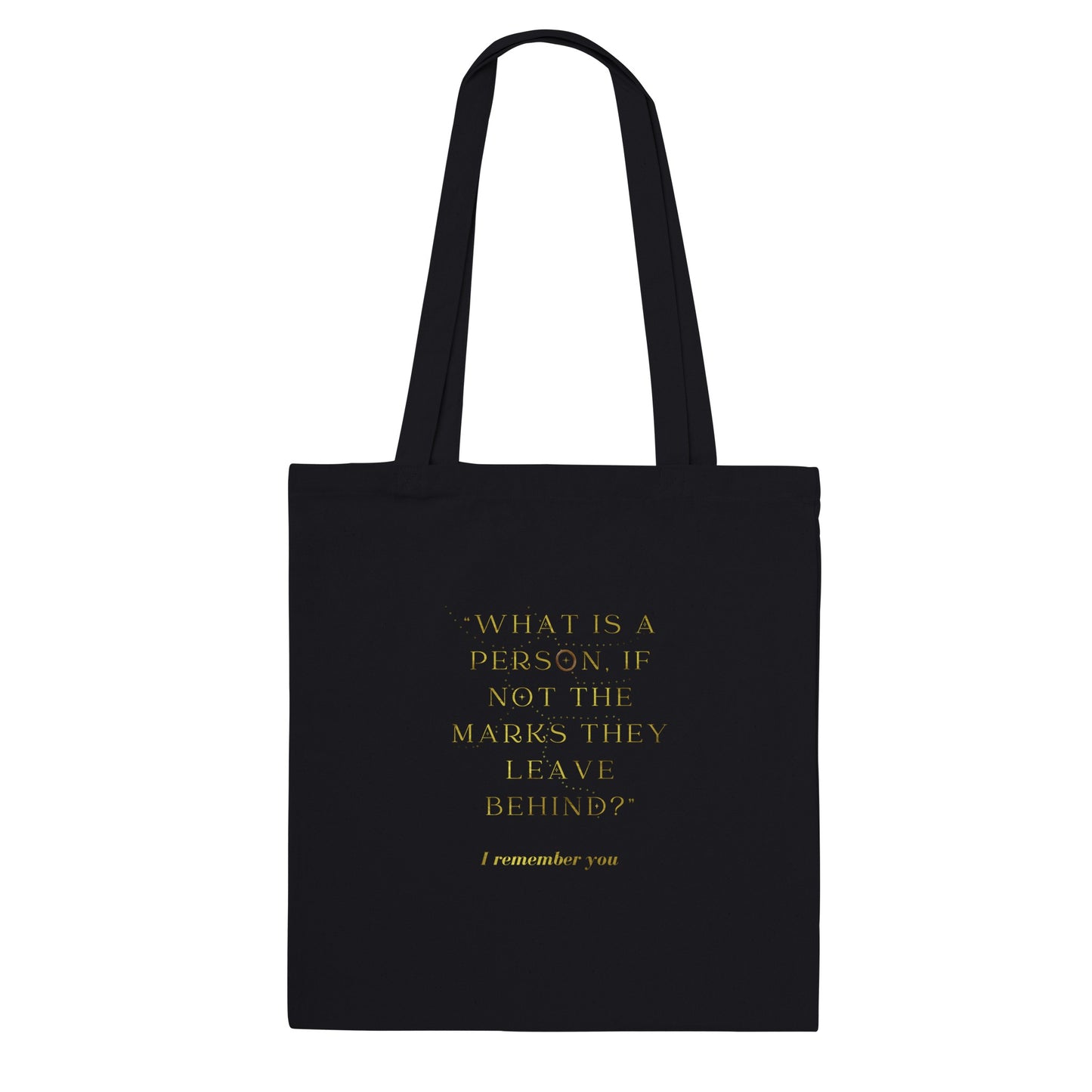 What is a Person If Not The Marks They Leave Behind? I Remember You Addie LaRue Merch Classic Tote Bag