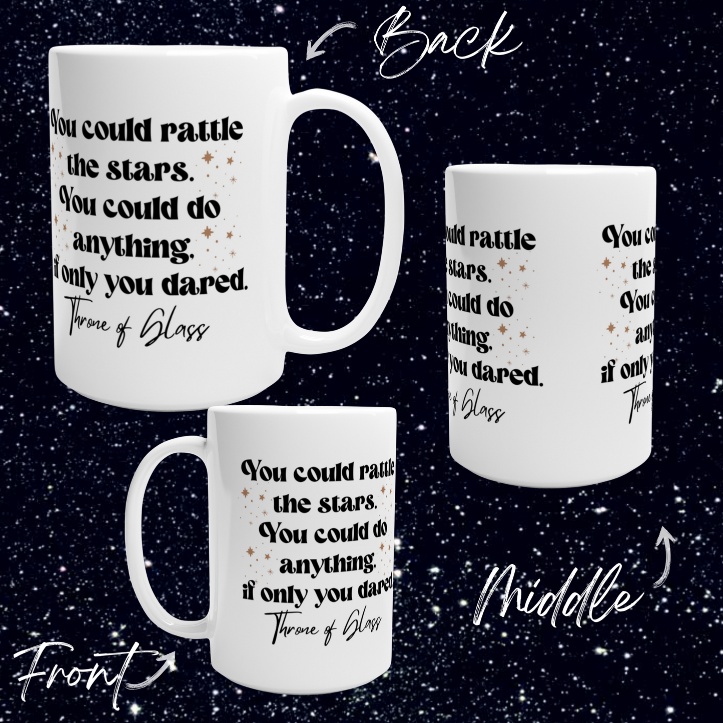 TOG You Could Rattle The Stars - Throne Of Glass - Celaena Sardothien Aelin Galathynius SJM Licensed Merch White 15oz Ceramic Mug