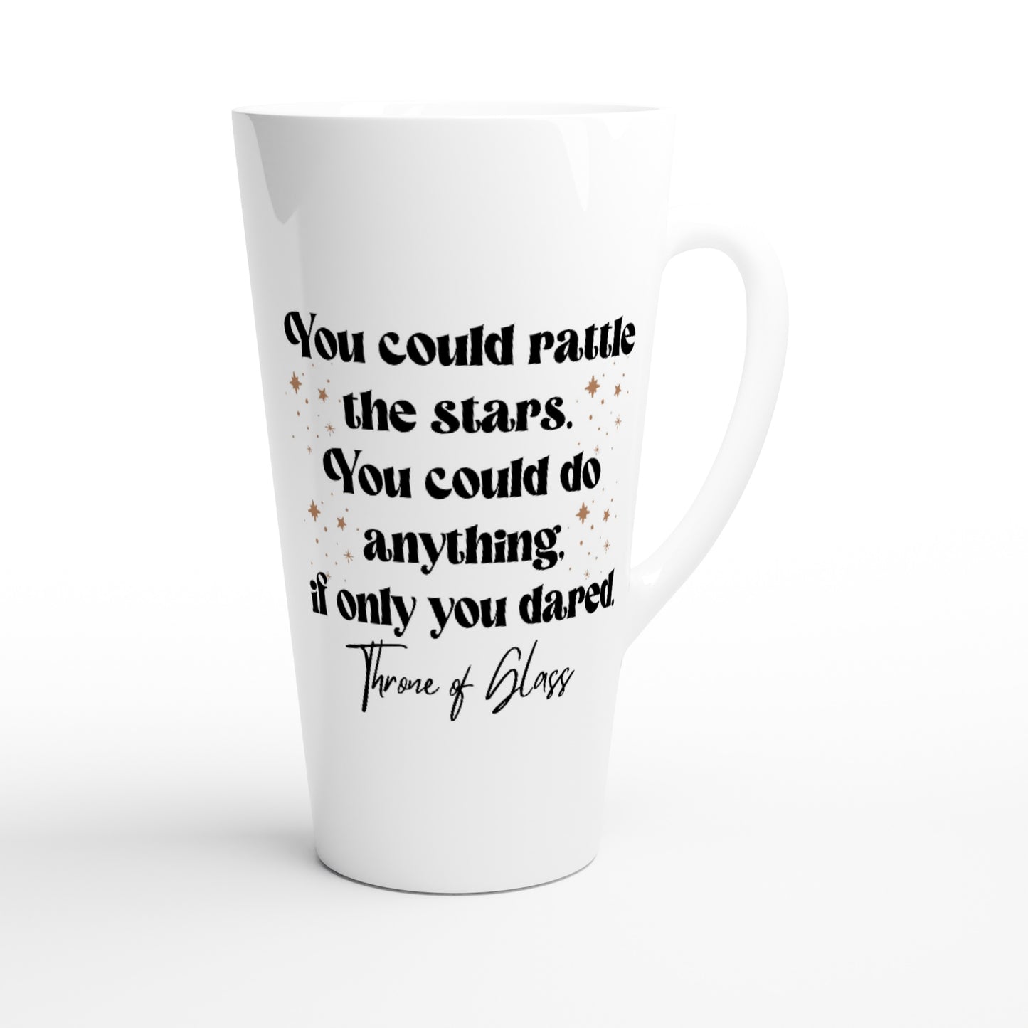TOG You Could Rattle The Stars - Throne Of Glass - Celaena Sardothien Aelin Galathynius SJM Licensed Merch White Latte 17oz Ceramic Mug
