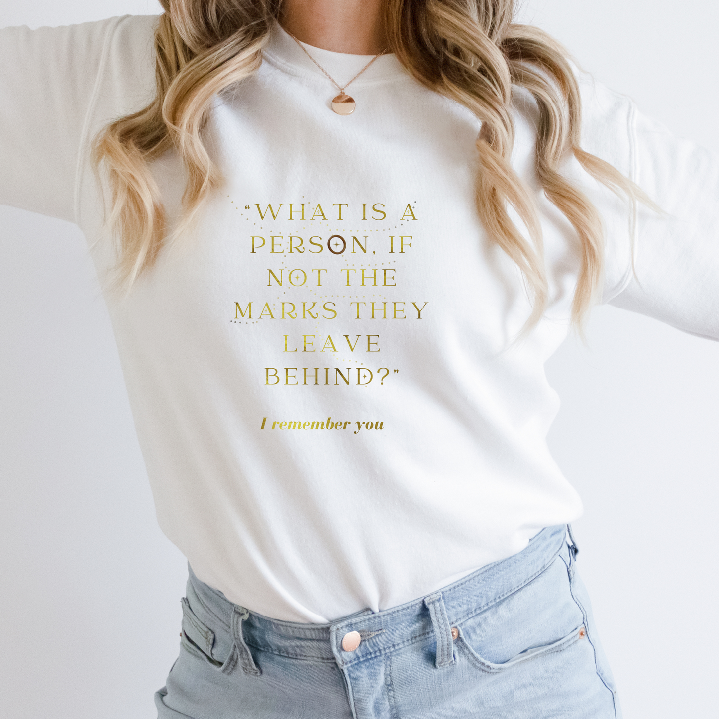 What is a Person If Not The Marks They Leave Behind? I Remember You Addie LaRue Classic Unisex Crewneck Sweatshirt