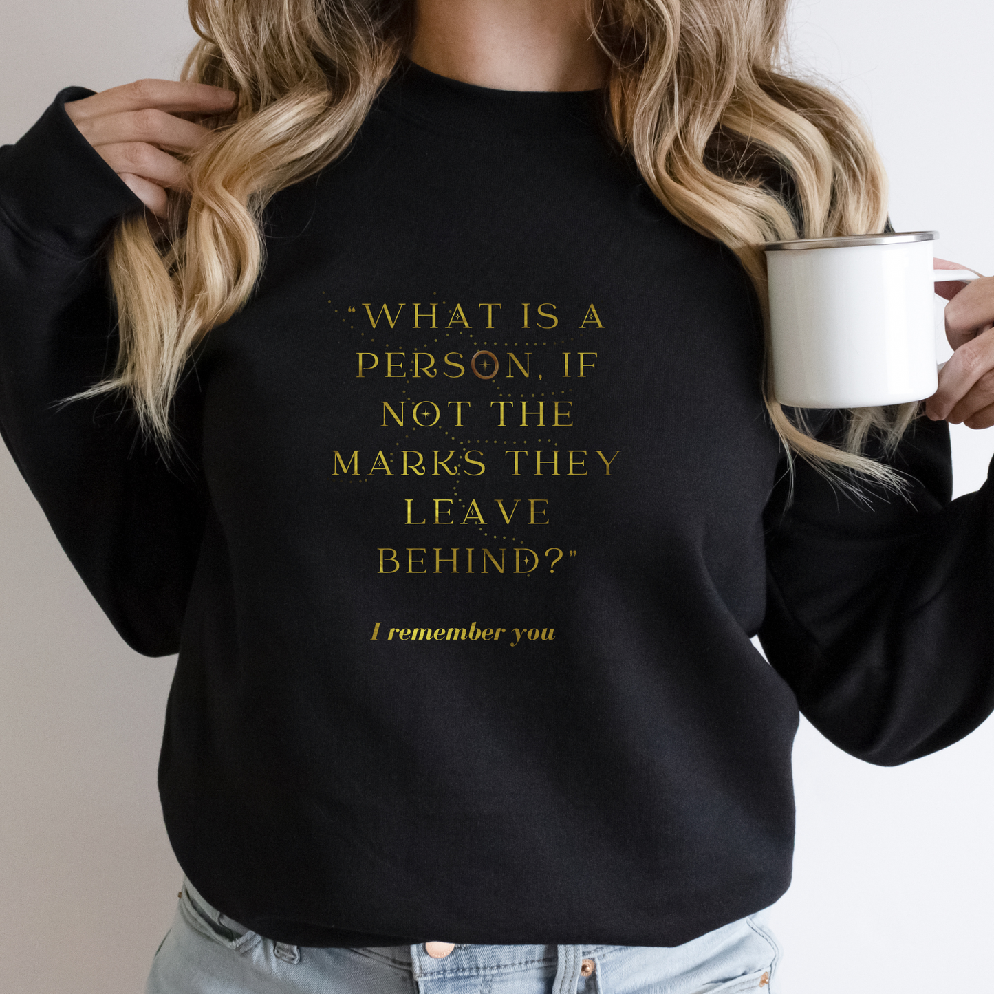 What is a Person If Not The Marks They Leave Behind? I Remember You Addie LaRue Classic Unisex Crewneck Sweatshirt