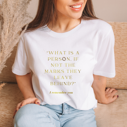 What is a Person If Not The Marks They Leave Behind? I Remember You Addie LaRue Merch Classic Unisex Crewneck T-shirt