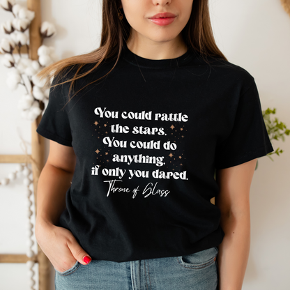 TOG You Could Rattle The Stars - Throne Of Glass - Celaena Sardothien Aelin SJM Licensed Merch Black Classic Unisex Crewneck T-shirt