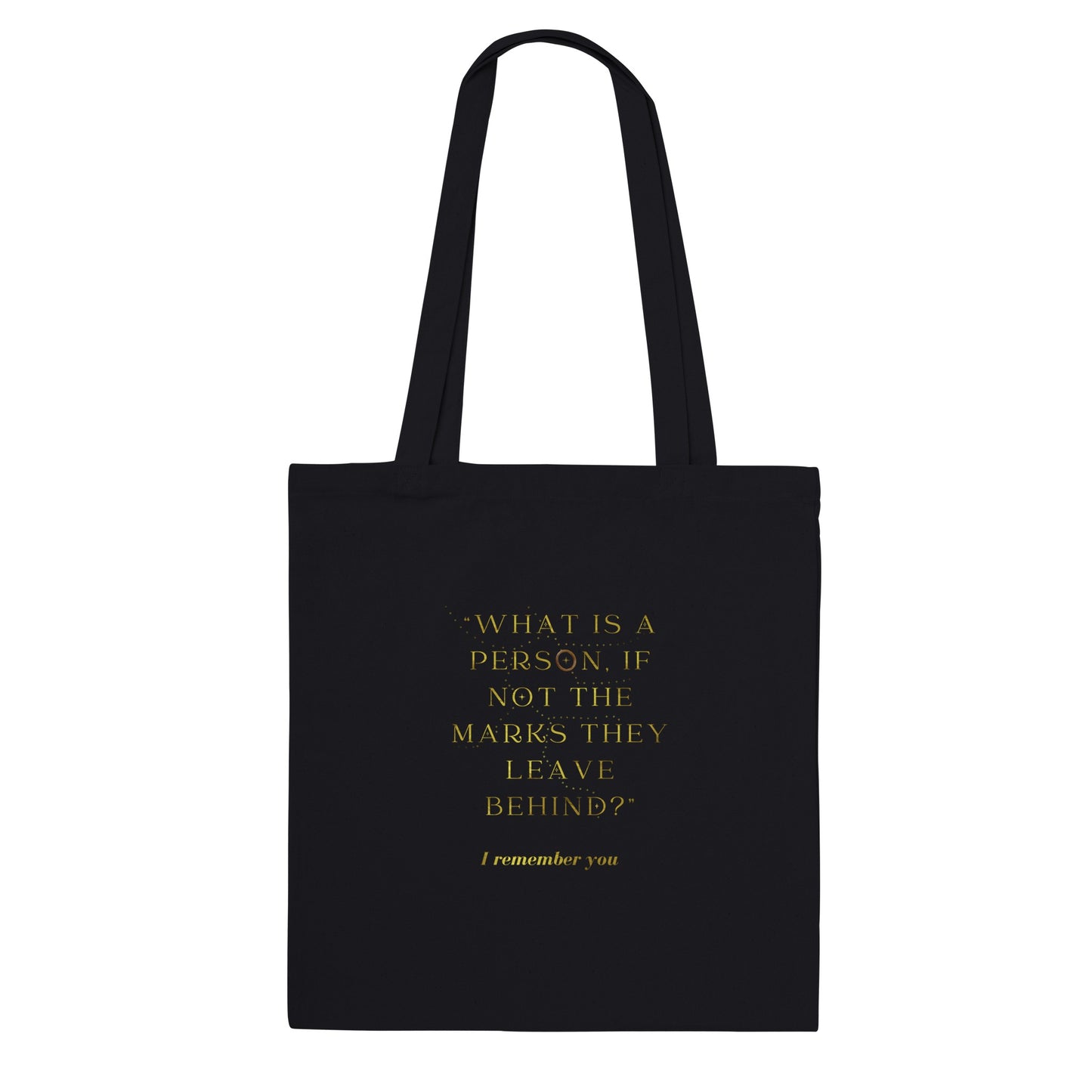 What is a Person If Not The Marks They Leave Behind? I Remember You Addie LaRue Merch  Classic Tote Bag