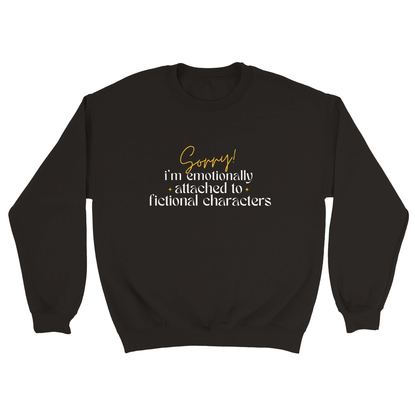 Bookish Sweatshirt Emotionally Attached Fictional Black Jumper Bookish Merch Oversized Booktok Unisex Crewneck ACOTAR Rhysand Ruhn