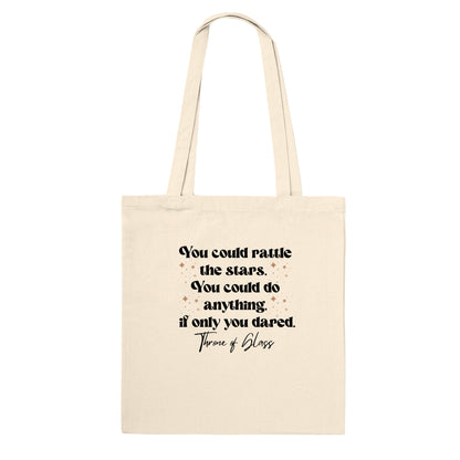 TOG You Could Rattle The Stars - Throne Of Glass - Celaena Sardothien Aelin Galathynius SJM Licensed Merch Classic Tote Bag